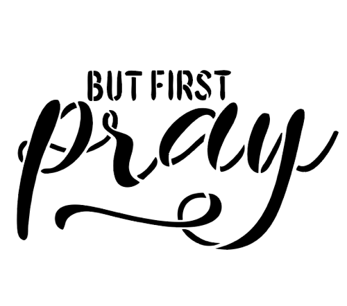 But First Pray